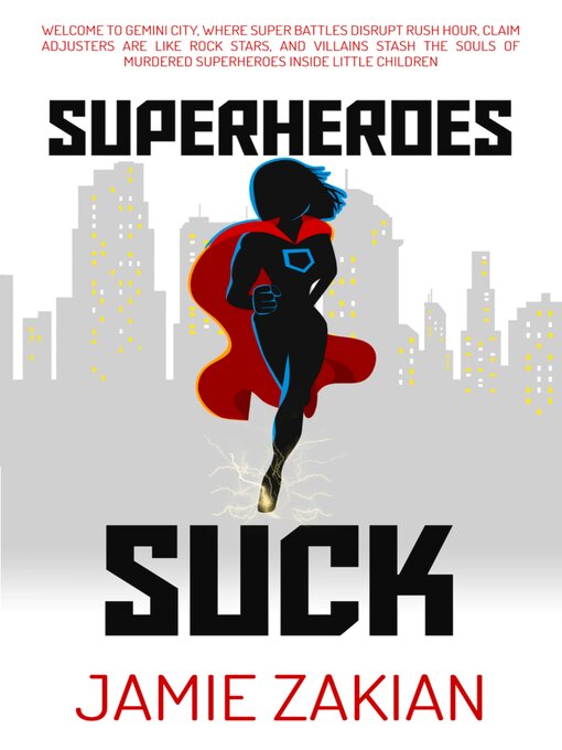 Title details for Superheroes Suck by Jamie Zakian - Available